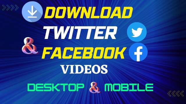 The Easiest Way To Download Videos From Twitter And Facebook